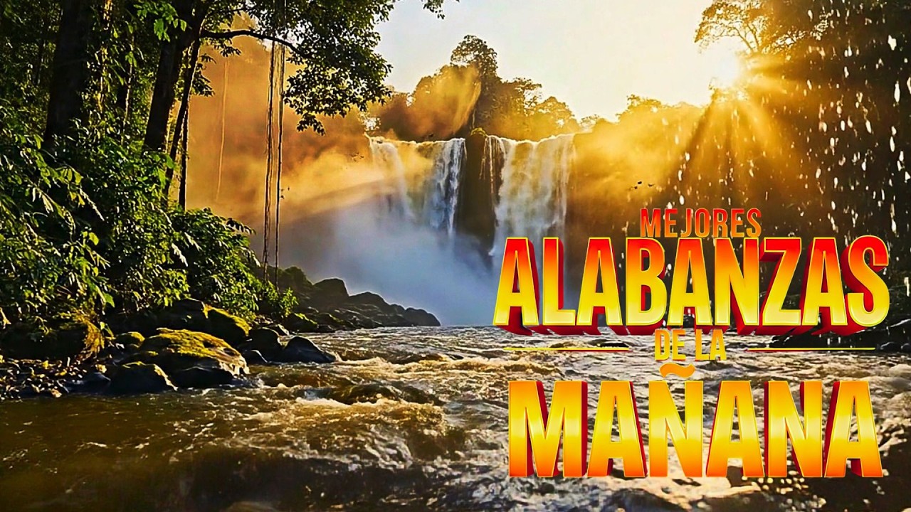 Alabanzas de la Mañana 2026 | Música Cristiana Para Empezar el Día con Dios