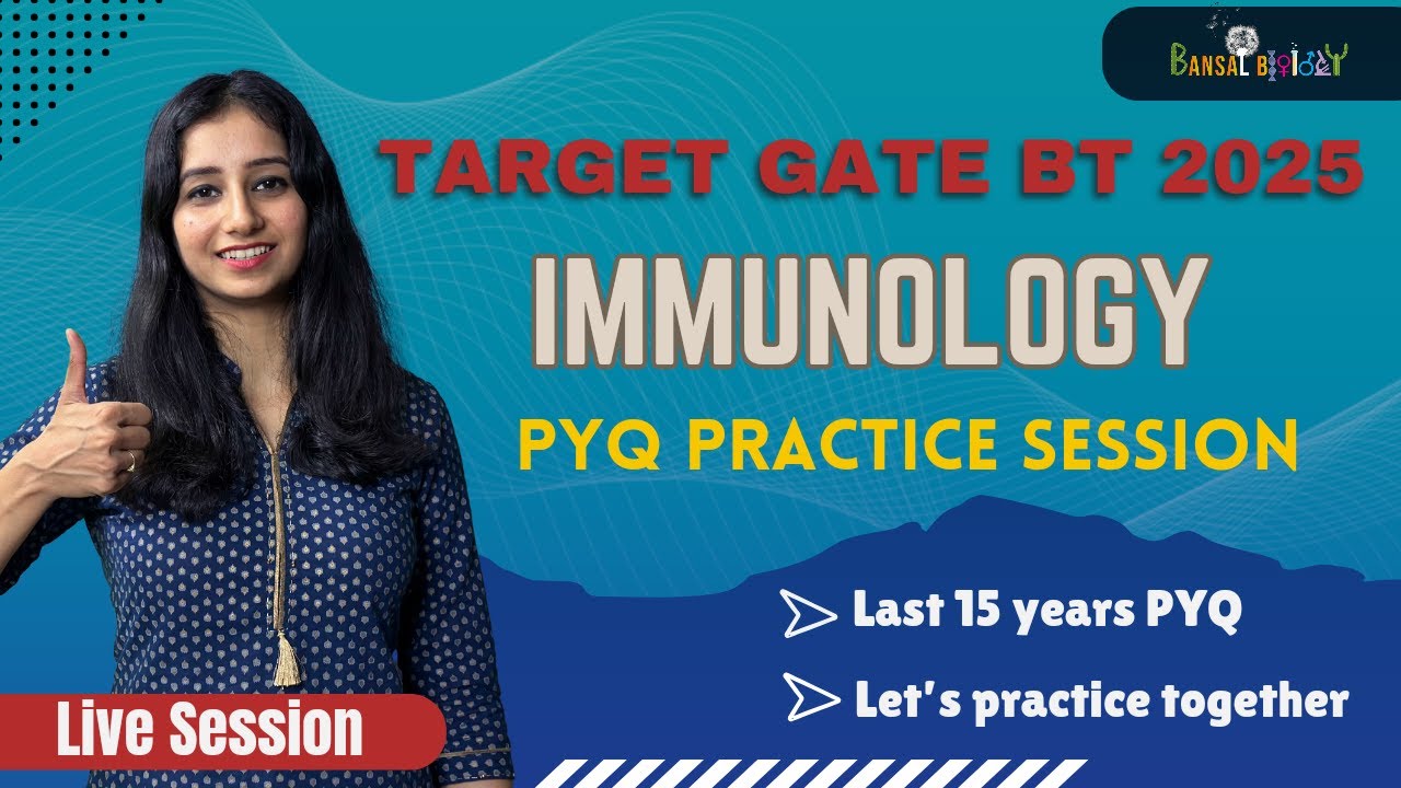 ⚡Target GATE BT 2025 - Immunology Practice Session - PYQ I  End of Fear - Confidence Booster Series
