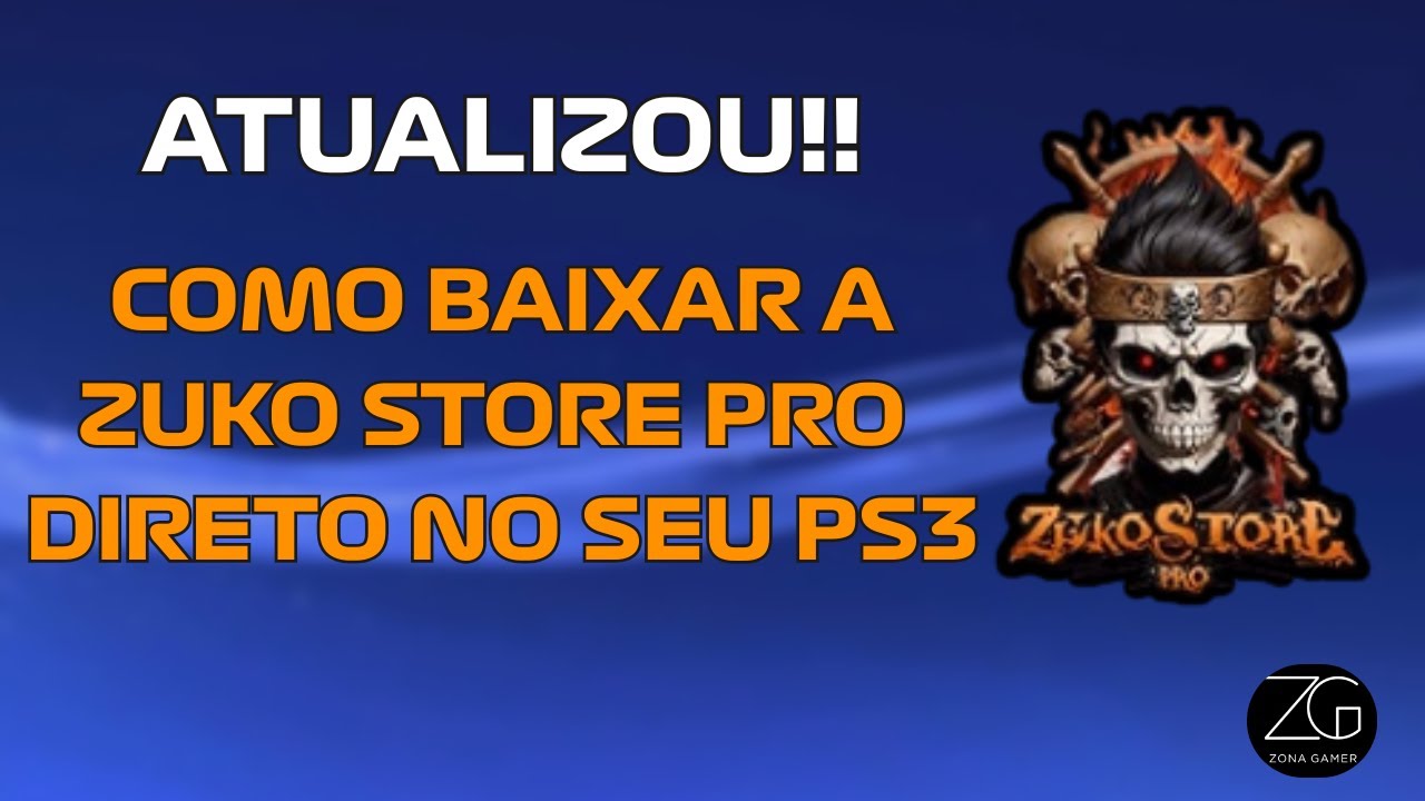 Atualizou!! Como baixar a ZUKO STORE PRO 4.7 direto do seu PS3 HEN - Zona Gamer