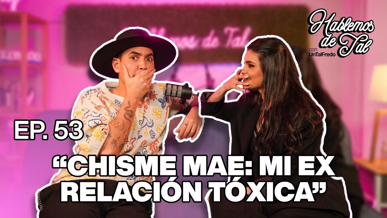 Hablemos De Tal - Ep. 53 - 