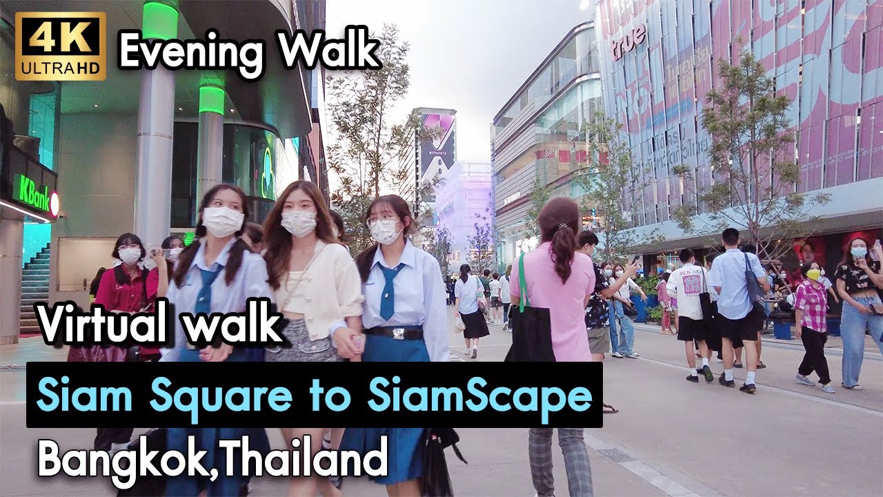 [4K] Siam Square to SiamScape | Bangkok Virtual Walking Tour | Thailand
