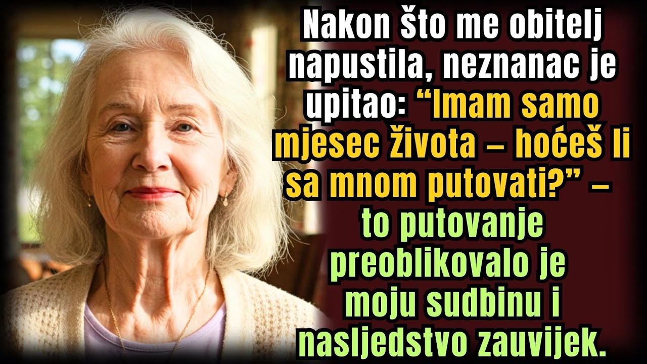 Nakon što me obitelj napustila, stranac reče: ‘Živim još mjesec — ideš sa mnom?’ Taj put sve promije