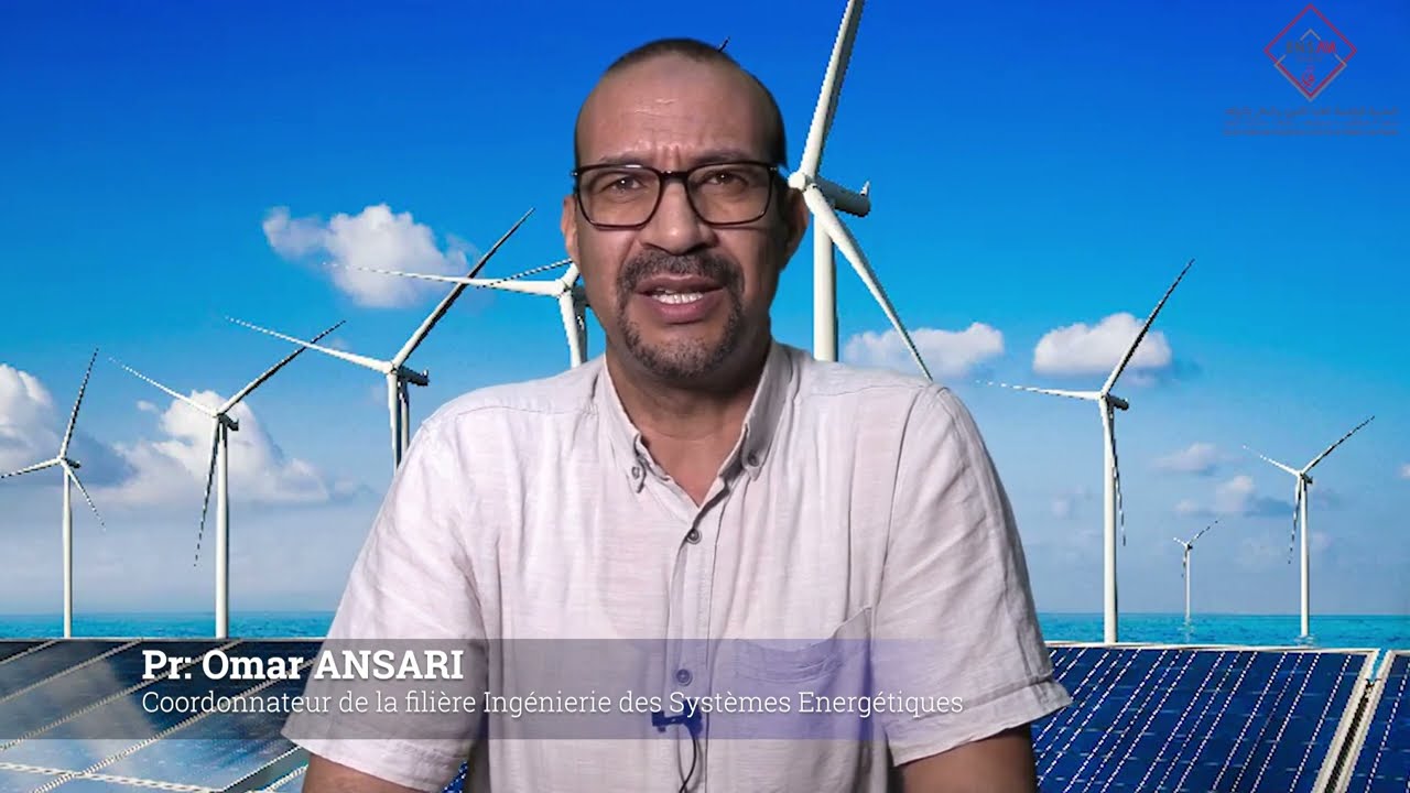 Fili&egrave;re Ing&eacute;nierie Des Syst&egrave;mes Energ&eacute;tique ( ISE ) ENSAM-Rabat Omar ANSARI