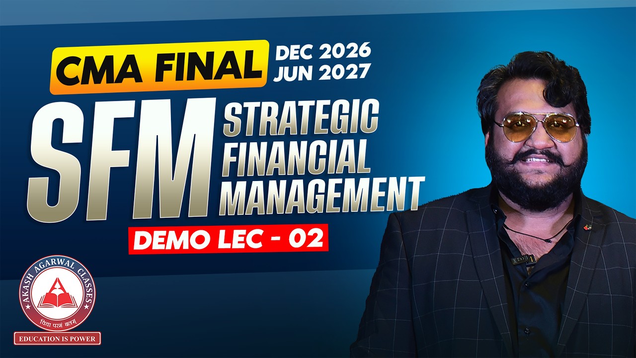 CMA Final Group 3 | SFM Demo Lecture 02 | Dec 2026 & June 2027