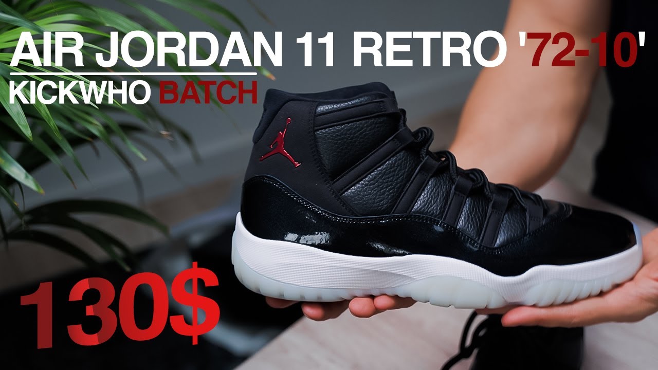BEST QUALITY Air Jordan 11 OF ALL TIME!!! Retro '72-10' by Kickwho