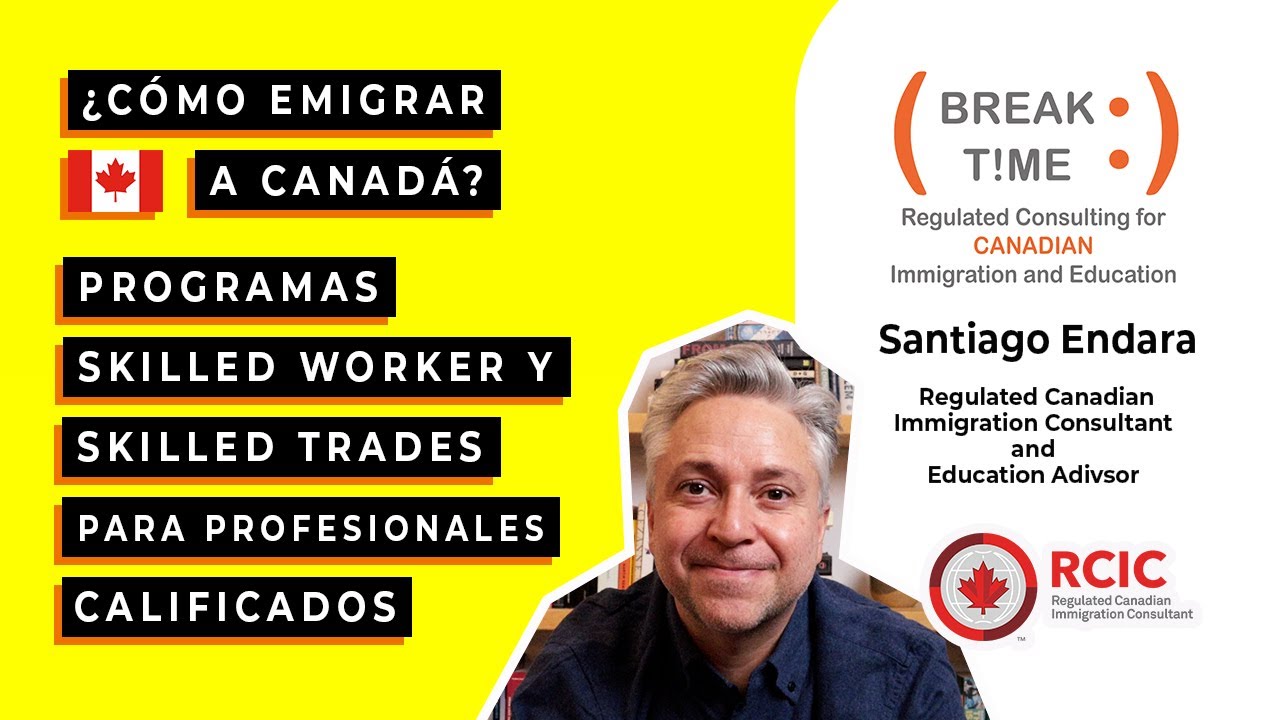 Emigra Como Profesional.  Federal Skilled Worker Program.  Cómo Emigrar a Canadá.