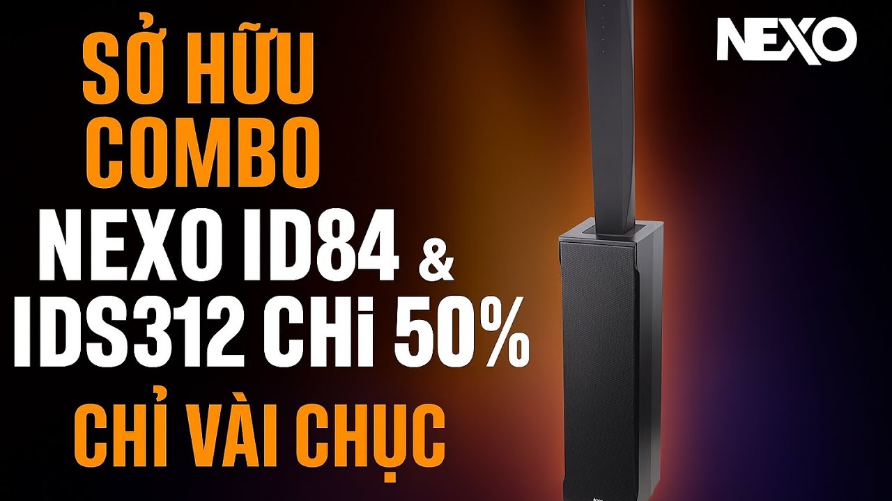 COMBO NEXO ID84 & IDS312 Kết Hợp NEXO NXAMP 4x2MK2 - COMBO KH.ỦNG CỦA HÃNG | Hoàng Nam Audio