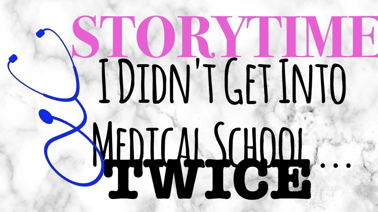 Storytime | I Got Rejected from Medical School TWICE