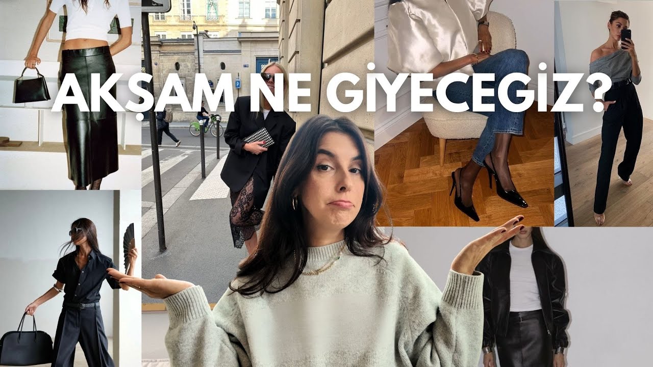 Akşam Ne Giyeceğiz? Özenli Ama Abartısız Akşam Kombinleri!
