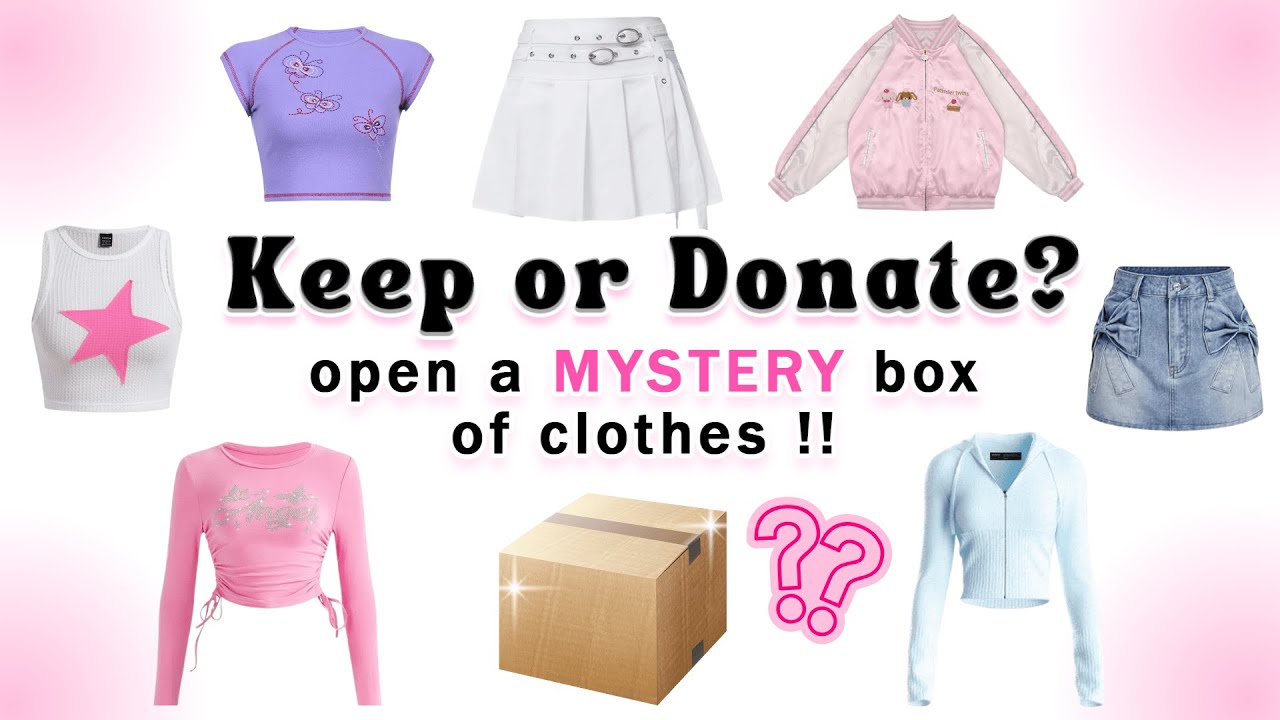KEEP OR DONATE? ✨ Open a MYSTERY box of clothes !!