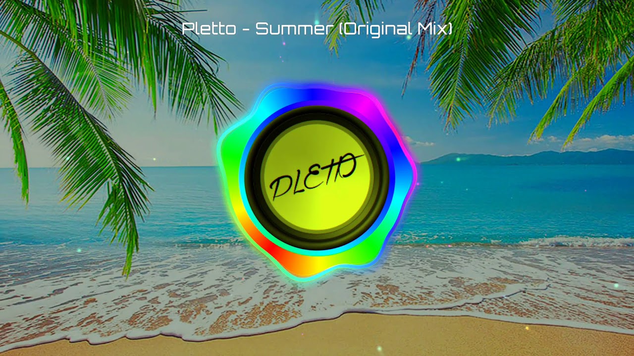 Pletto - Summer (Original Mix)