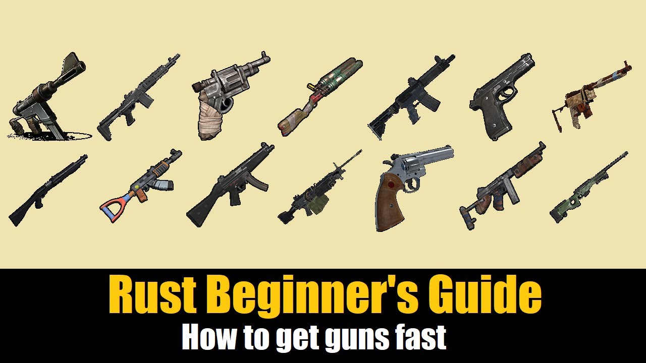 Rust Beginner's Guide - How to get guns FAST