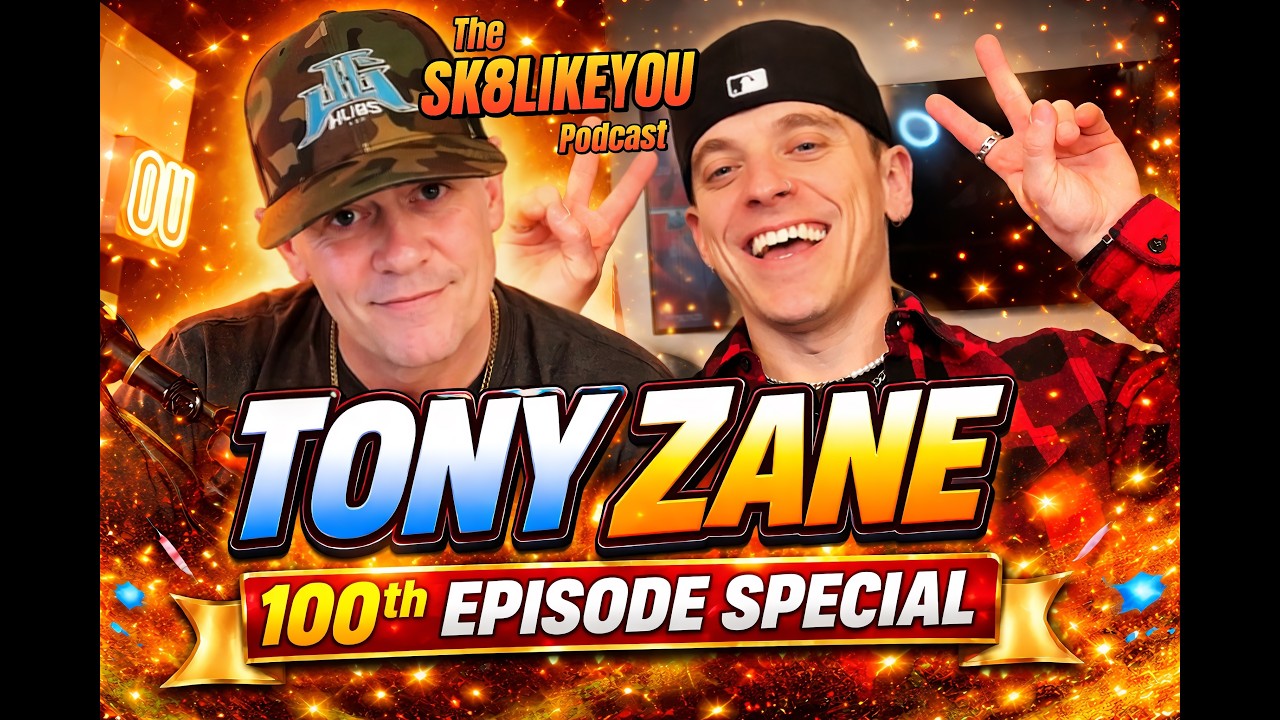 Sk8LikeYou Podcast Episode 100:  Tony Zane