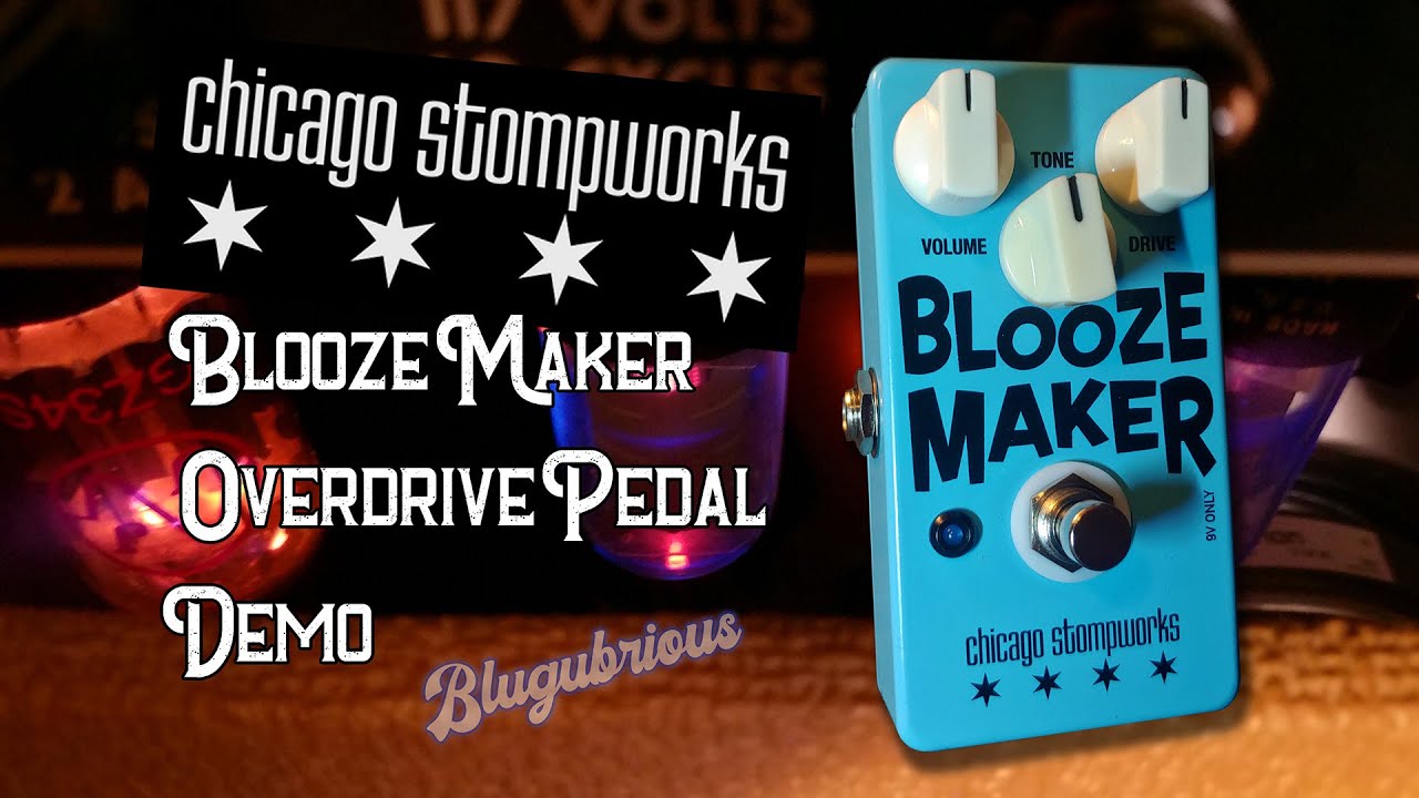 Chicago Stompworks Blooze Maker Overdrive / Bluesbreaker Clone  (Demo)