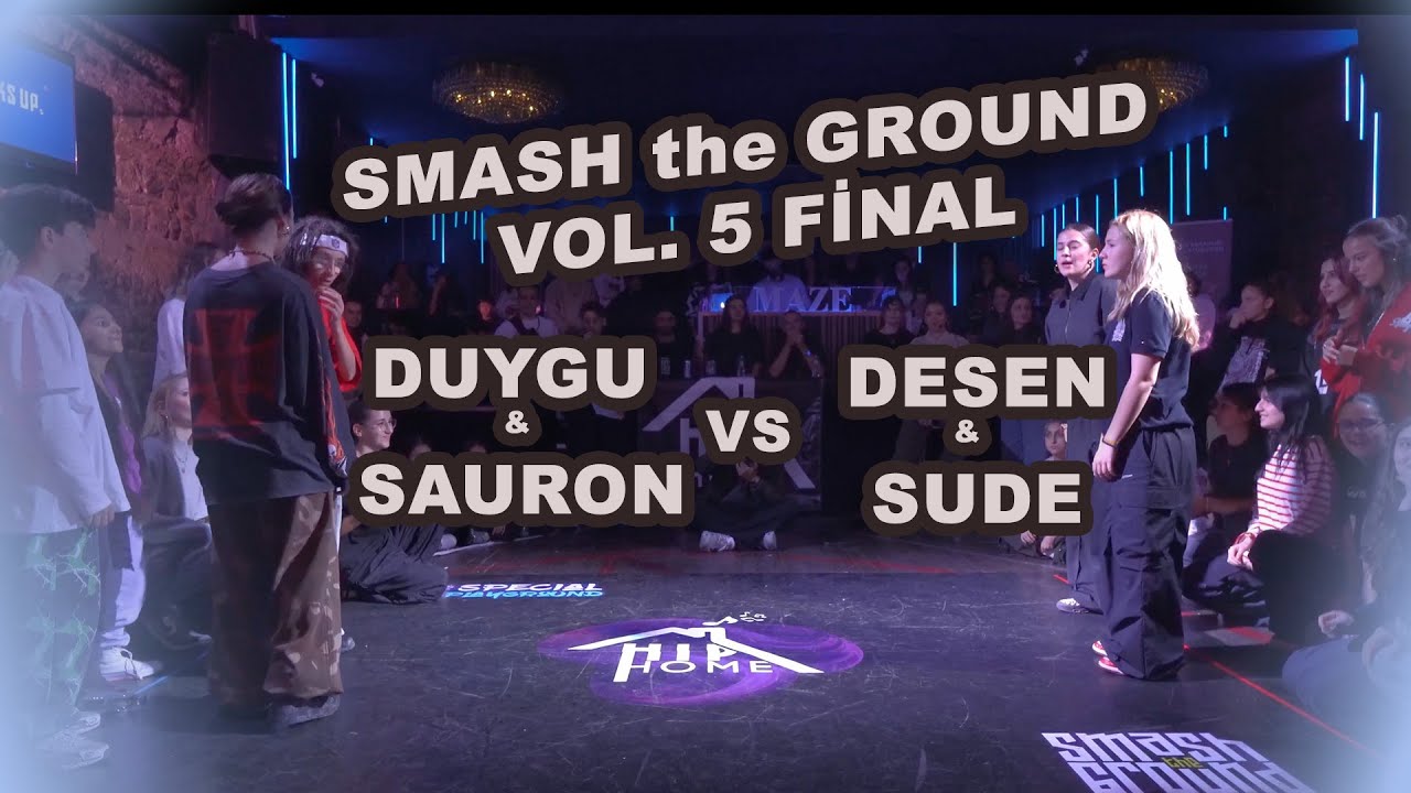 Sauron & Duygu VS Desen & Sude  HipHop Final --Smash The Ground Battle Vol.5