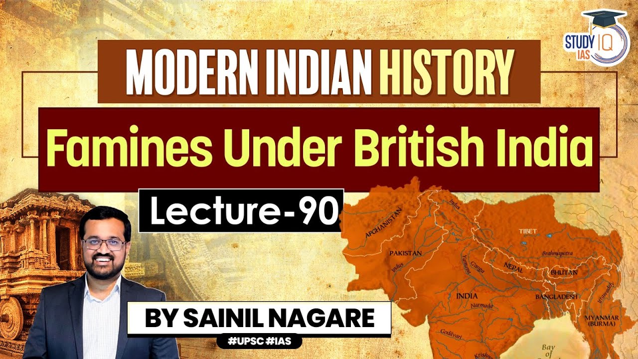 Modern Indian History: Lec 90 - Famines Under British India | One-Stop Solution