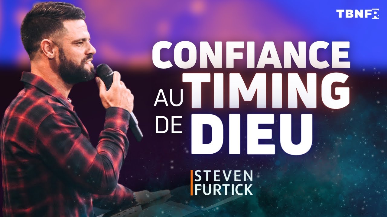 Steven Furtick : Pouvez-vous faire confiance au timing de Dieu ? | TBN FR