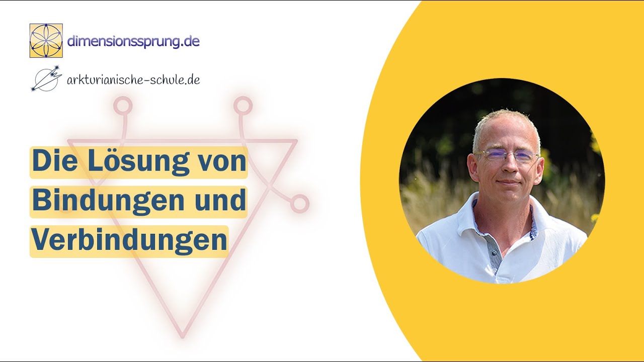 Anleitung / Meditation: Die Lösung von Bindungen und Verbindungen - effektiv und auf Dauer!