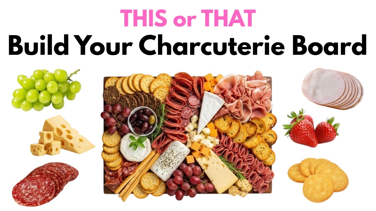 THIS or THAT Build Your Charcuterie Board 🧀🍓🥓
