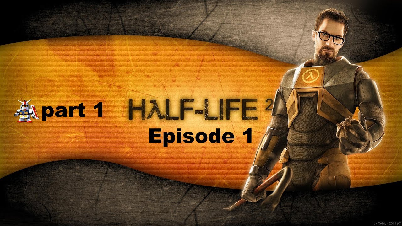 Half-Life 2: Episode 1 | part 1 |   | Longplay Walkthroug