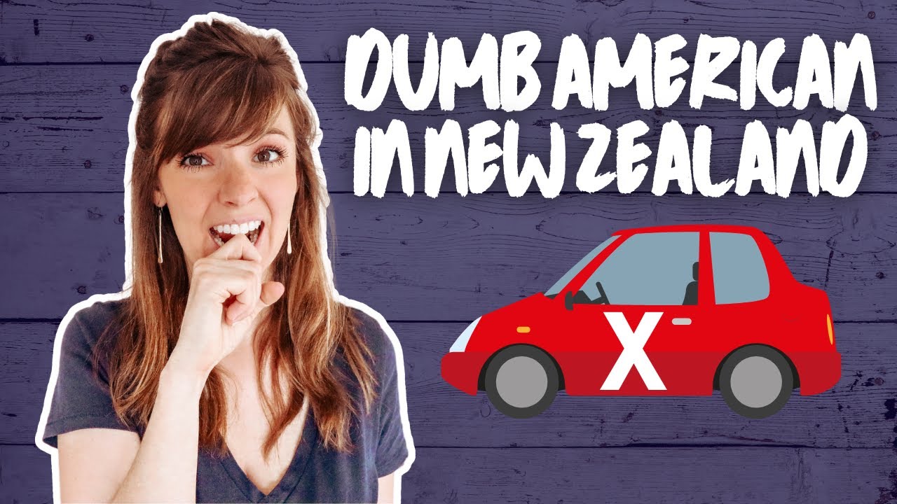 Stupid Things I've Done Living In New Zealand As An American *so embarrassing*