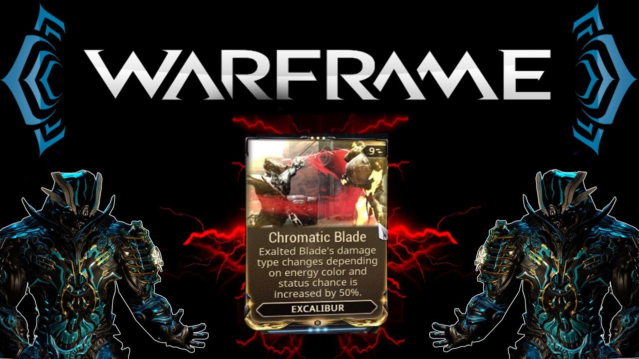 [U20.7] Warframe - Excalibur's Chromatic Blade Augment Mod / Endgame Mod | N00blShowtek