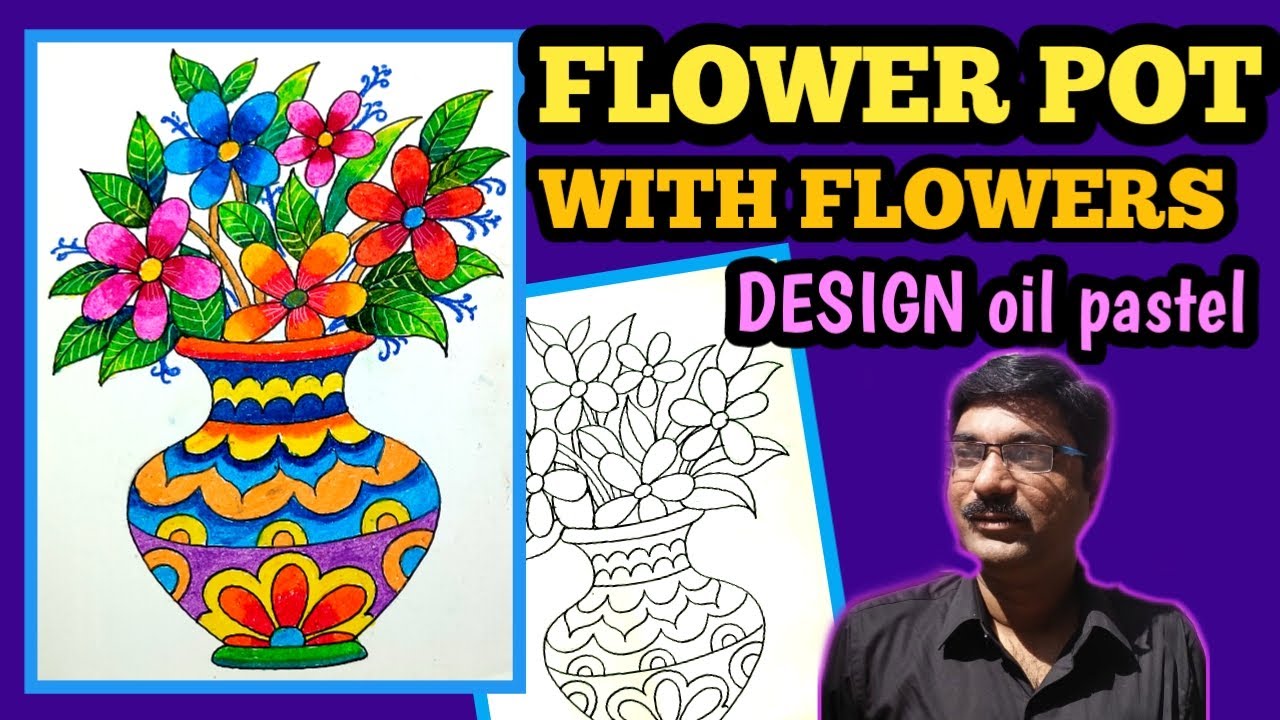 How to draw and colour flower pot with Flowers with oil pastel colour