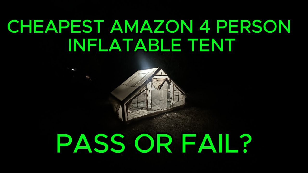 CHEAPEST AMAZON INFLATABLE 4 PERSON TENT