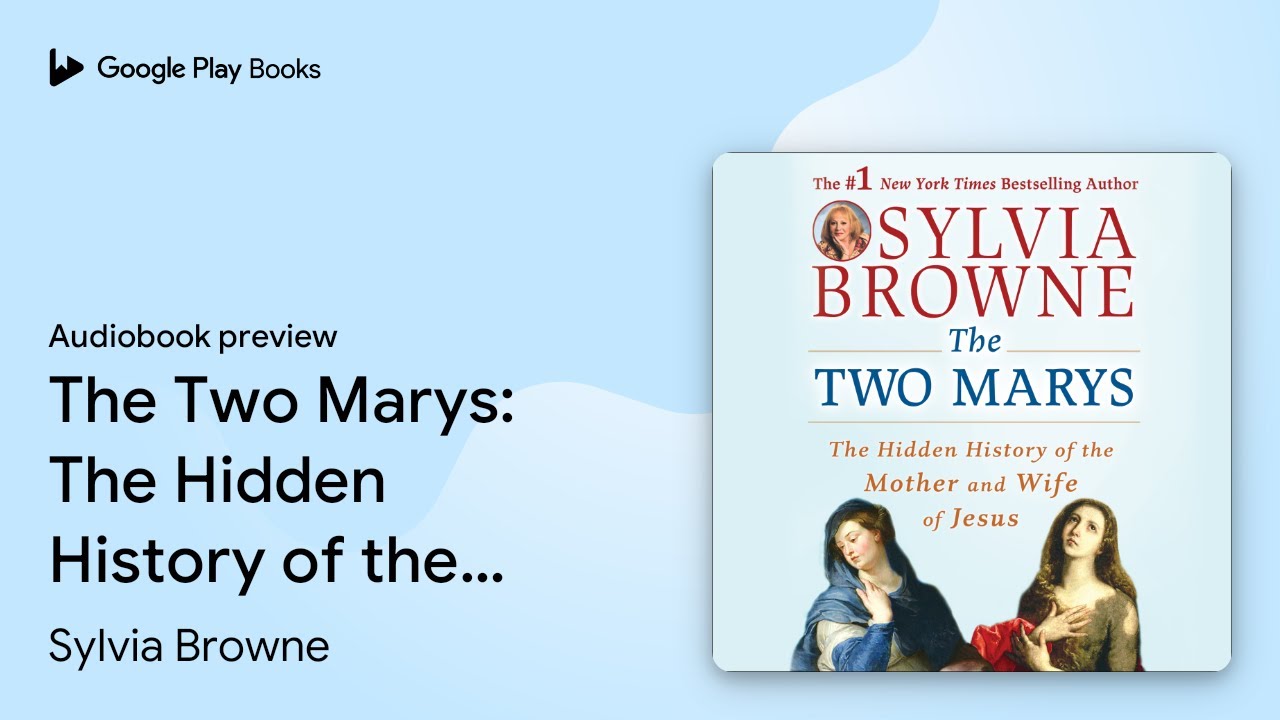 The Two Marys: The Hidden History of the Mother… by Sylvia Browne · Audiobook preview
