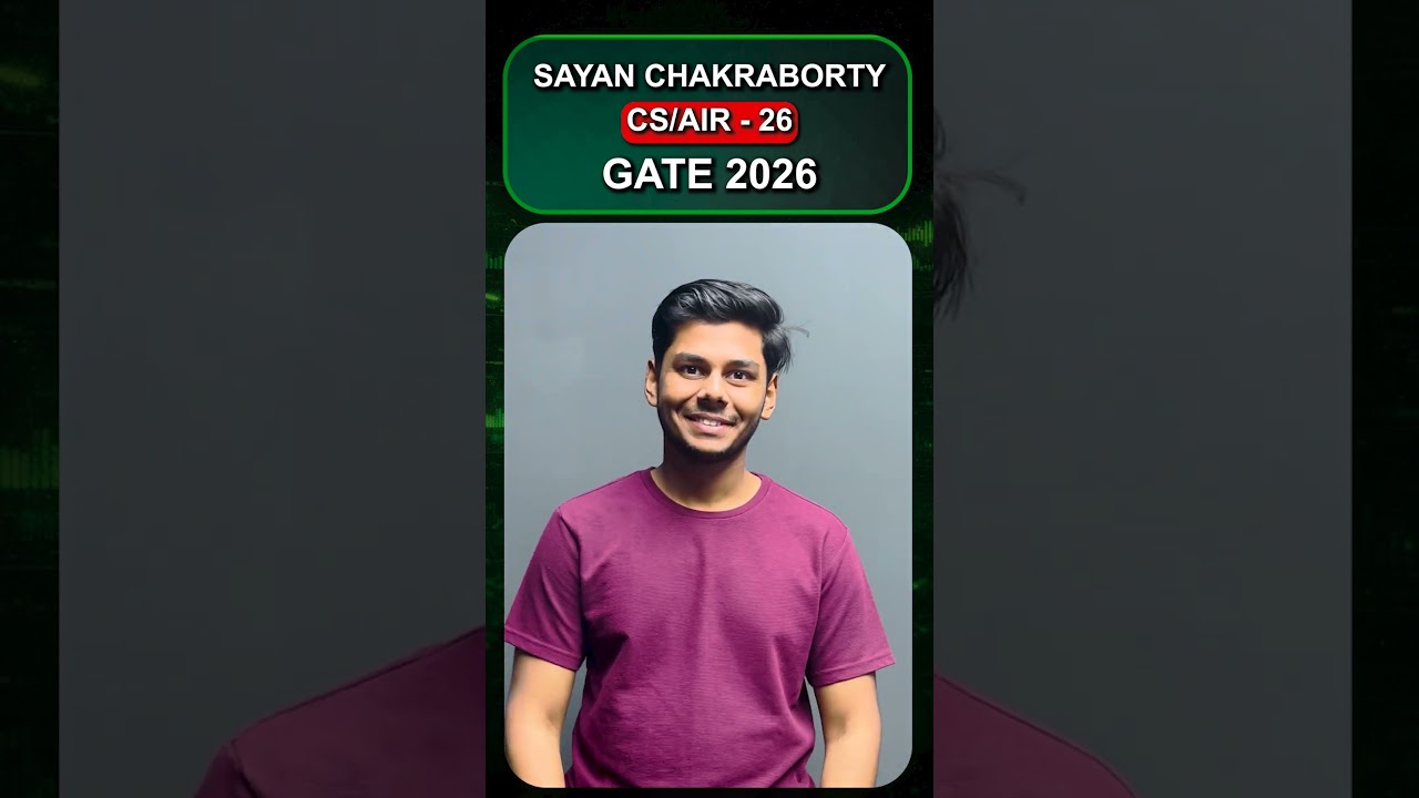 AIR 26 in GATE 2026 🎯 Sayan&rsquo;s Preparation Strategy Explained