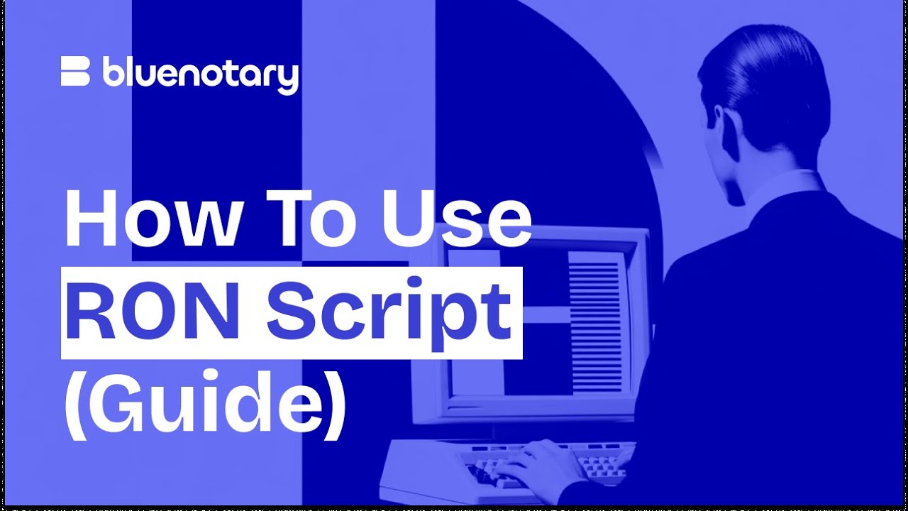 How to Use the Script for Remote Online Notarization