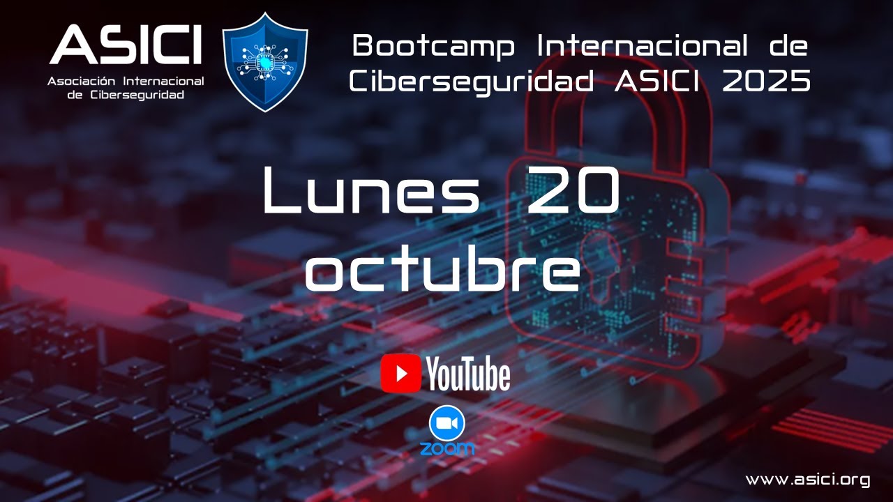 Bootcamp Internacional de Ciberseguridad ASICI 2025