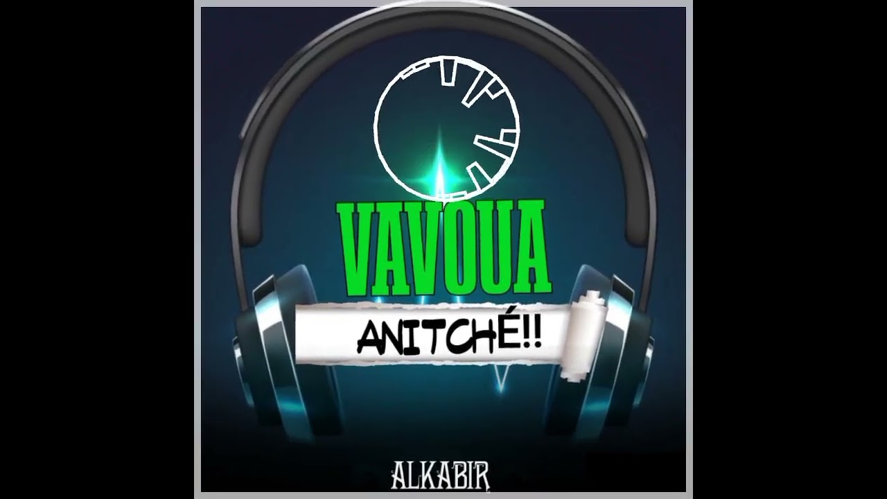 VAVOUA ANITCHÉ FEAT DORA