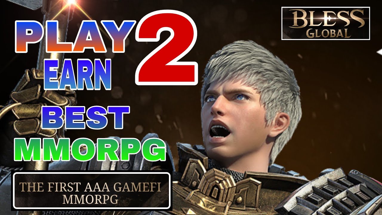Bless Global  All Classes Preview play To Earn  MMORPG for Android/ios