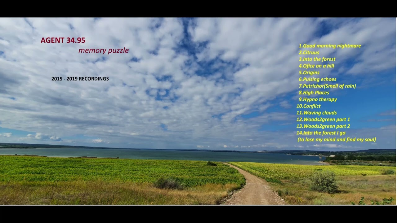 Agent 34 95 - Memory Puzzle, 2015 - 2019 recordings (full album)