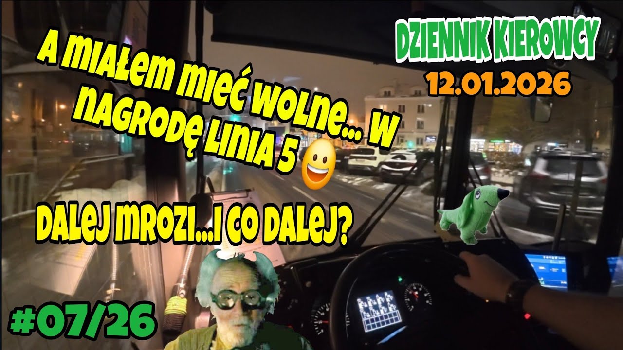 12.01.2026 A MIAŁEM MIEĆ WOLNE...W NAGRODĘ LINIA 5 😉 DALEJ MROZI I CO BĘDZIE DALEJ?