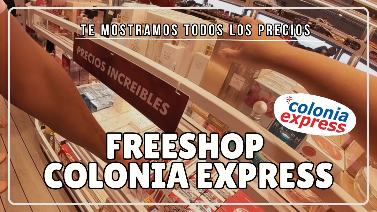 Freeshop Colonia Express - Te mostramos todos los precios!!