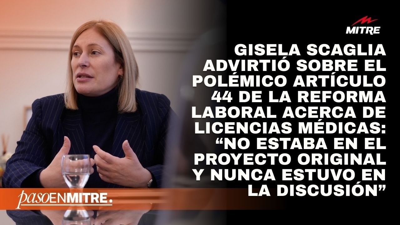 Gisela Scaglia advirtió sobre el polémico artículo de la reforma laboral acerca de licencias médicas
