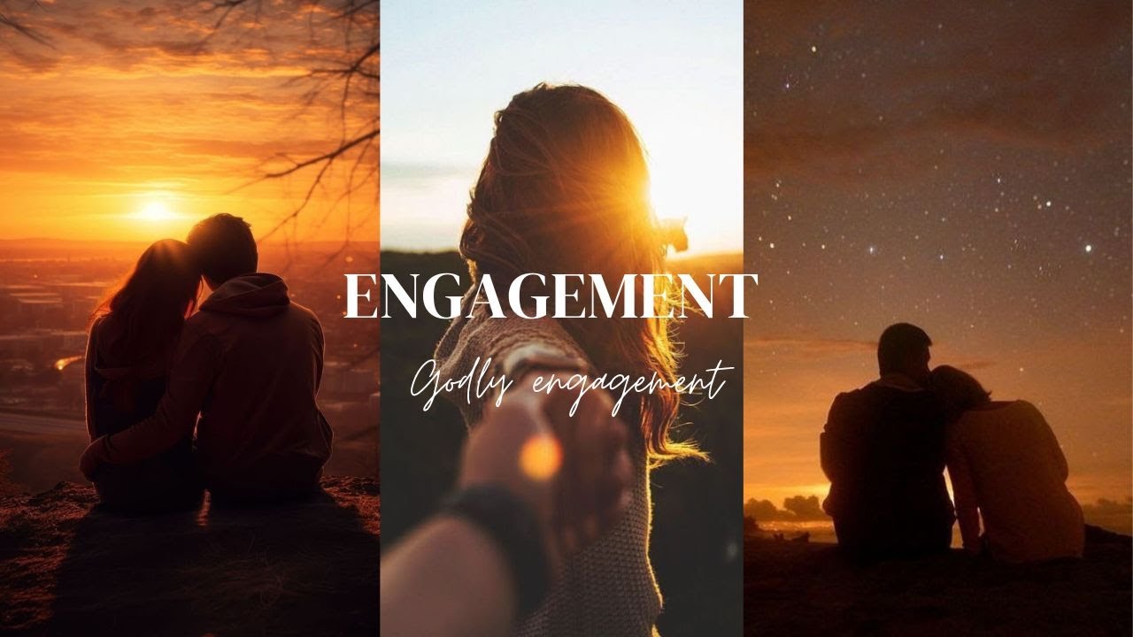 A godly engagement.. how shall it be?