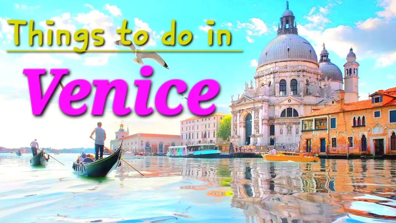 Things to Do in Venice ,City of Dreams, Tips, Walk tour and Complete Guide #venice
