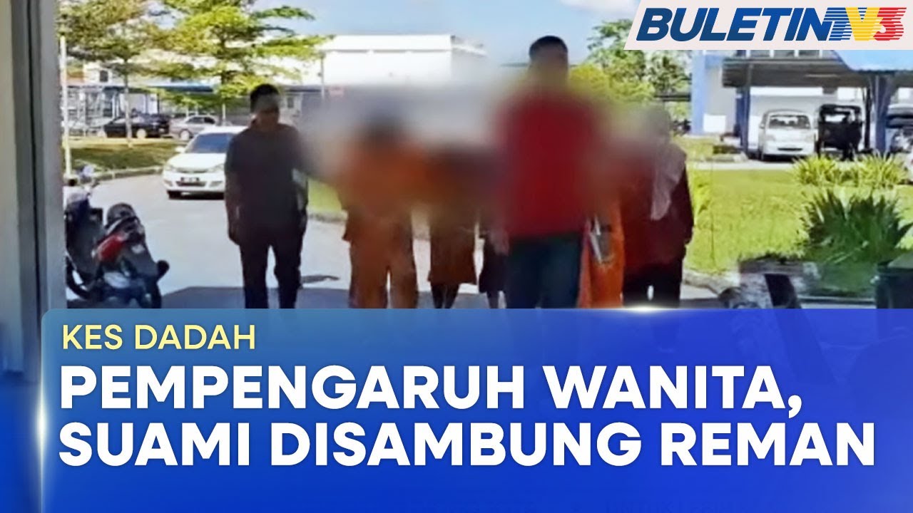 KES DADAH | Reman Pempengaruh Wanita, Lima Yang Lain Disambung Seminggu (BU)