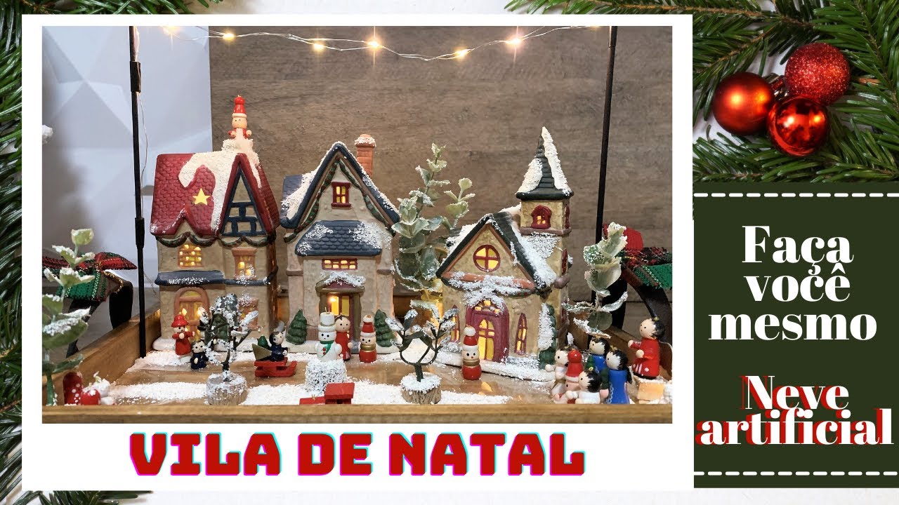 DIY I VILA DE NATAL + NEVE ARTIFICIAL  (RE aproveitando o que você tem # 01)