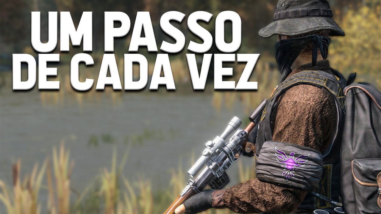 UM PASSO DE CADA VEZ - DayZ
