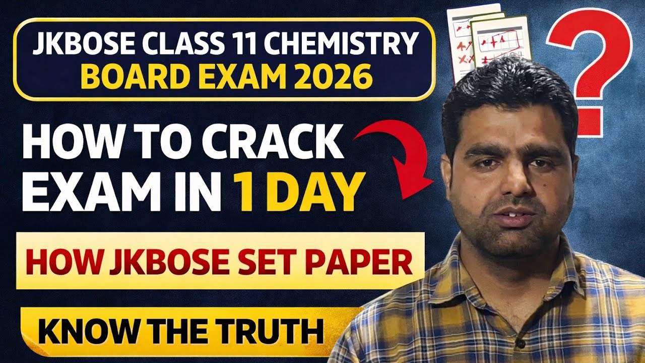 JKBOSE Class 11 Chemistry 2026 | How To Crack Exam in 1 Day | How JKBOSE Sets Paper | Truth Revealed