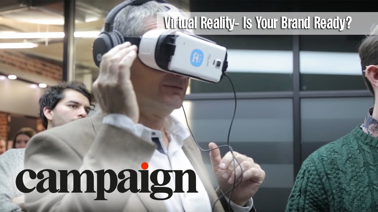 Virtual Reality: Is your brand ready?