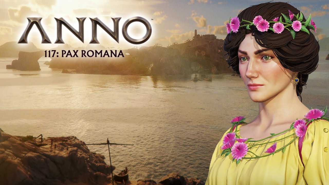 Anno 117 Pax Romana 🤯 die Tochter der Kaiserin