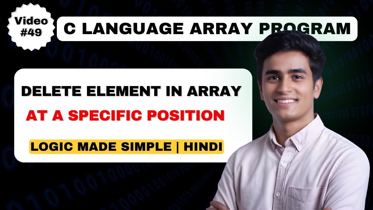 Delete an Element from a Specific Position in an Array | Delete Element in Array