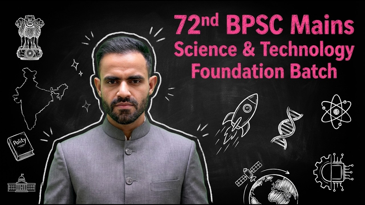 72nd bpsc mains foundation batch | bpsc mains science and technology | Syllabus & PYQ Strategy