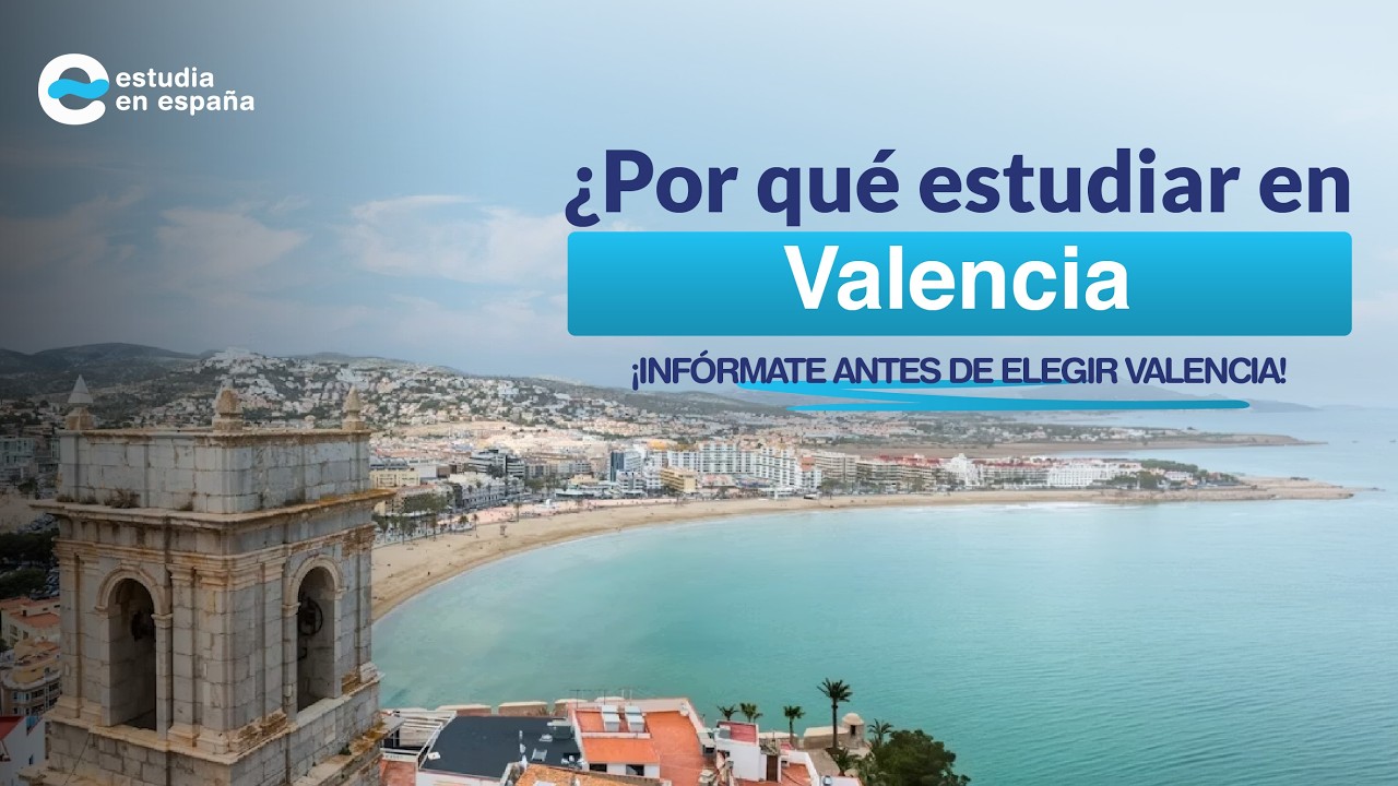 Estudiar en Valencia - ¿Qué es Valencia? - Cómo estudiar en la universidad siendo de otro país.