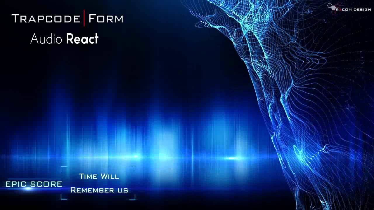 Epic Score - Time Will Remember Us | Audio React